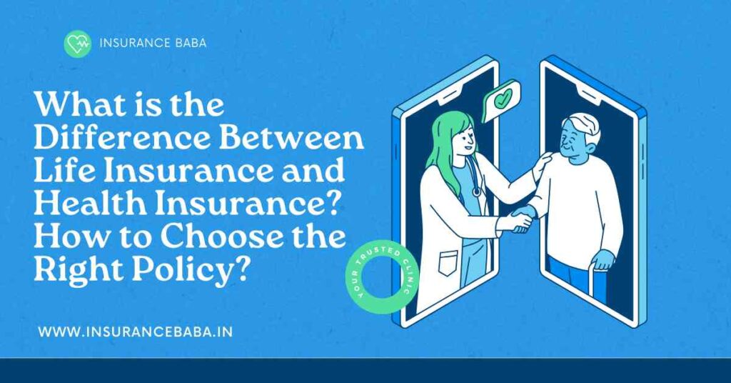 Difference between life insurance and health insurance, choosing the right policy for family financial security and medical expense protection.