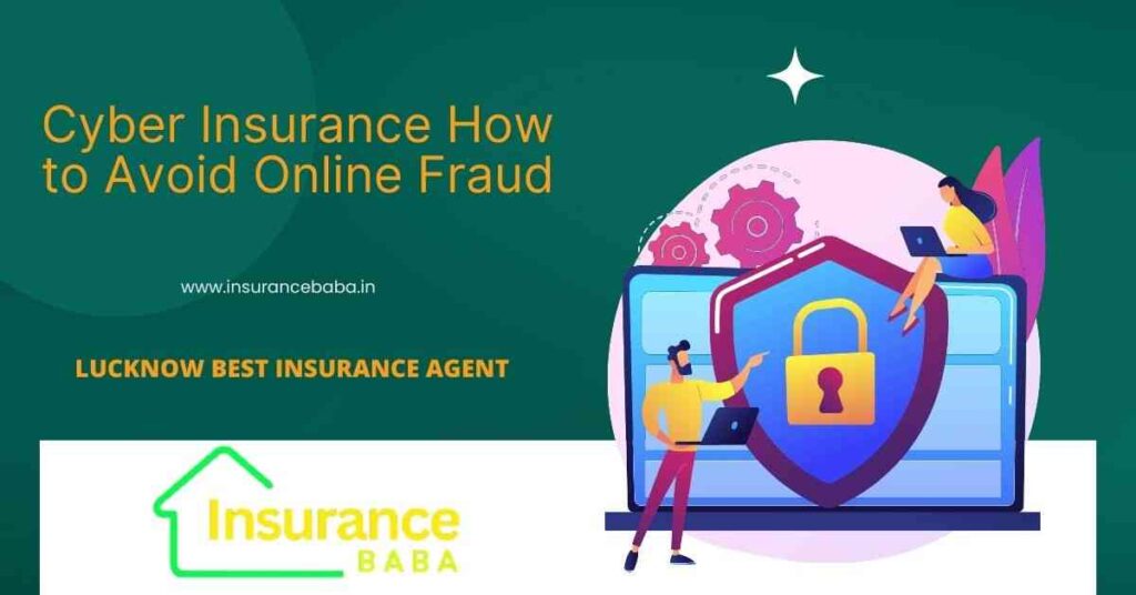 This image is about Cyber Insurance: How to Avoid Online Fraud