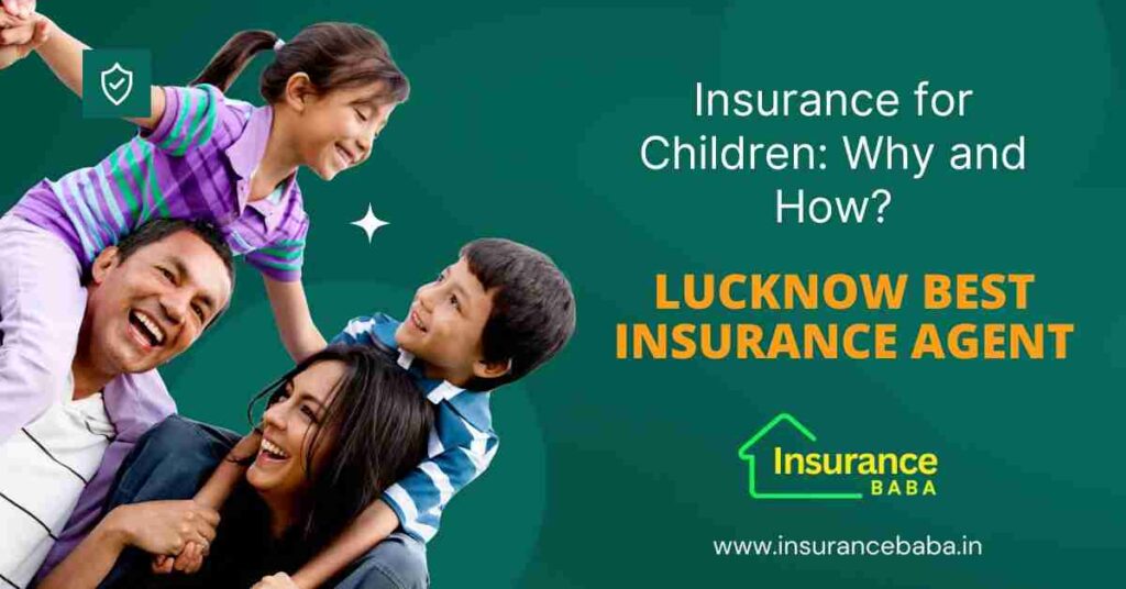 This image is about Insurance for Children: Why and How?