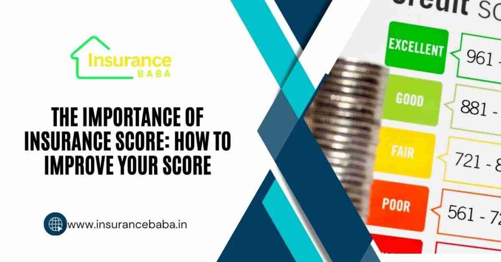 This image is about The Importance of Insurance Score: How to Improve Your Score