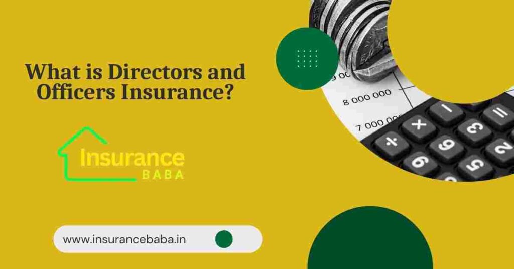 This image is about What is Directors and Officers Insurance?