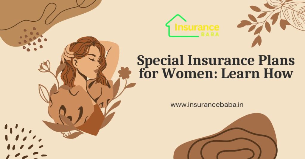 This image is about Special Insurance Plans for Women: Learn How