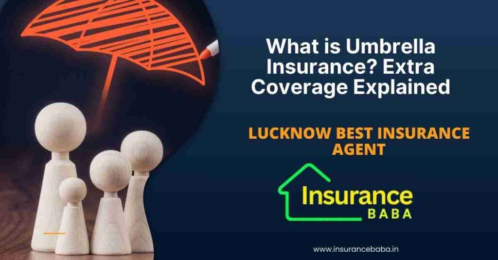 This image is about What is Umbrella Insurance? Extra Coverage Explained