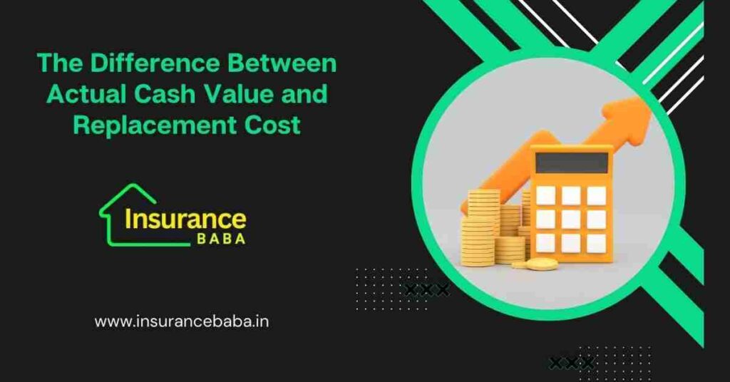 This image is about The Difference Between Actual Cash Value and Replacement Cost